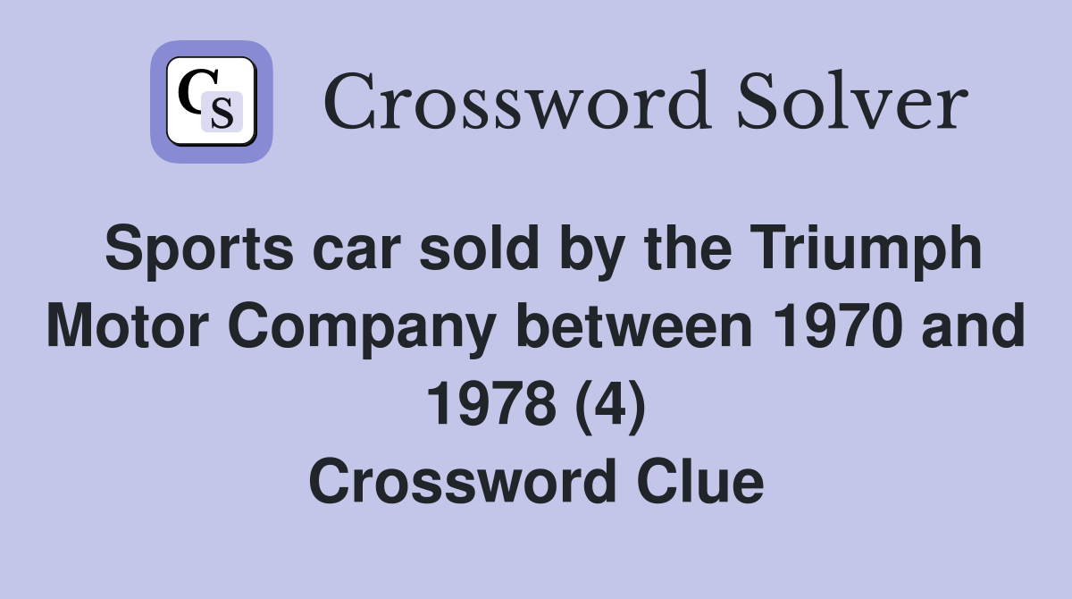 Sports car sold by the Triumph Motor Company between 1970 and 1978 (4
